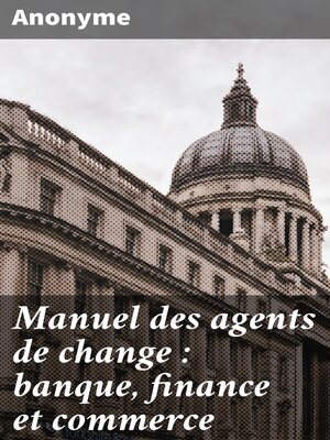 cover image of Manuel des agents de change